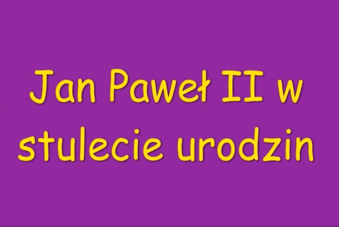 Urodziny Świętego Jana Pawła II