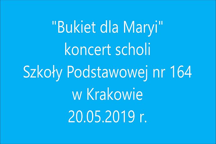 Bukiet dla Maryi - relacja z koncertu scholi