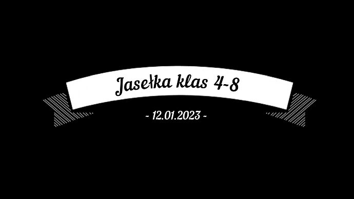 Jasełka klas 4-8 2022/2023