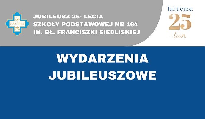 2 czerwca 2023 będziemy przeżywać obchody centralne  jubileuszu 25-lecia naszej szkoły.