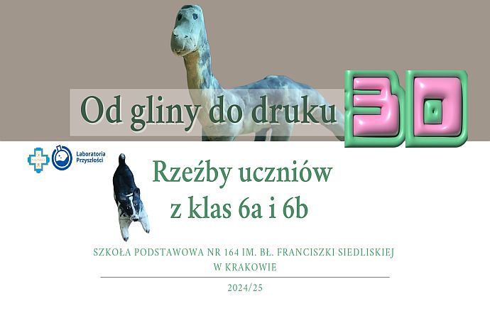 Projekt plastyczno-technologiczny w klasach 6a i 6b – ''Od gliny do druku 3D''
