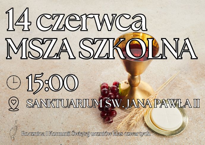 Szkolna Msza święta - rocznica I komunii 14.06.26 r.