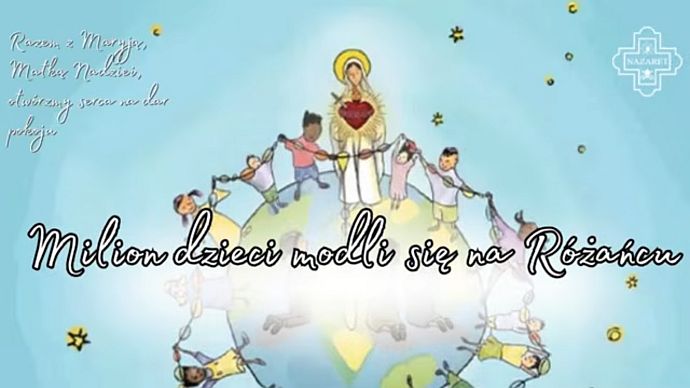 ''MILION DZIECI MODLI SIĘ NA RÓŻAŃCU'' - 7 X 2026
